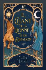 Le Chant de la Lionne et du Dragon